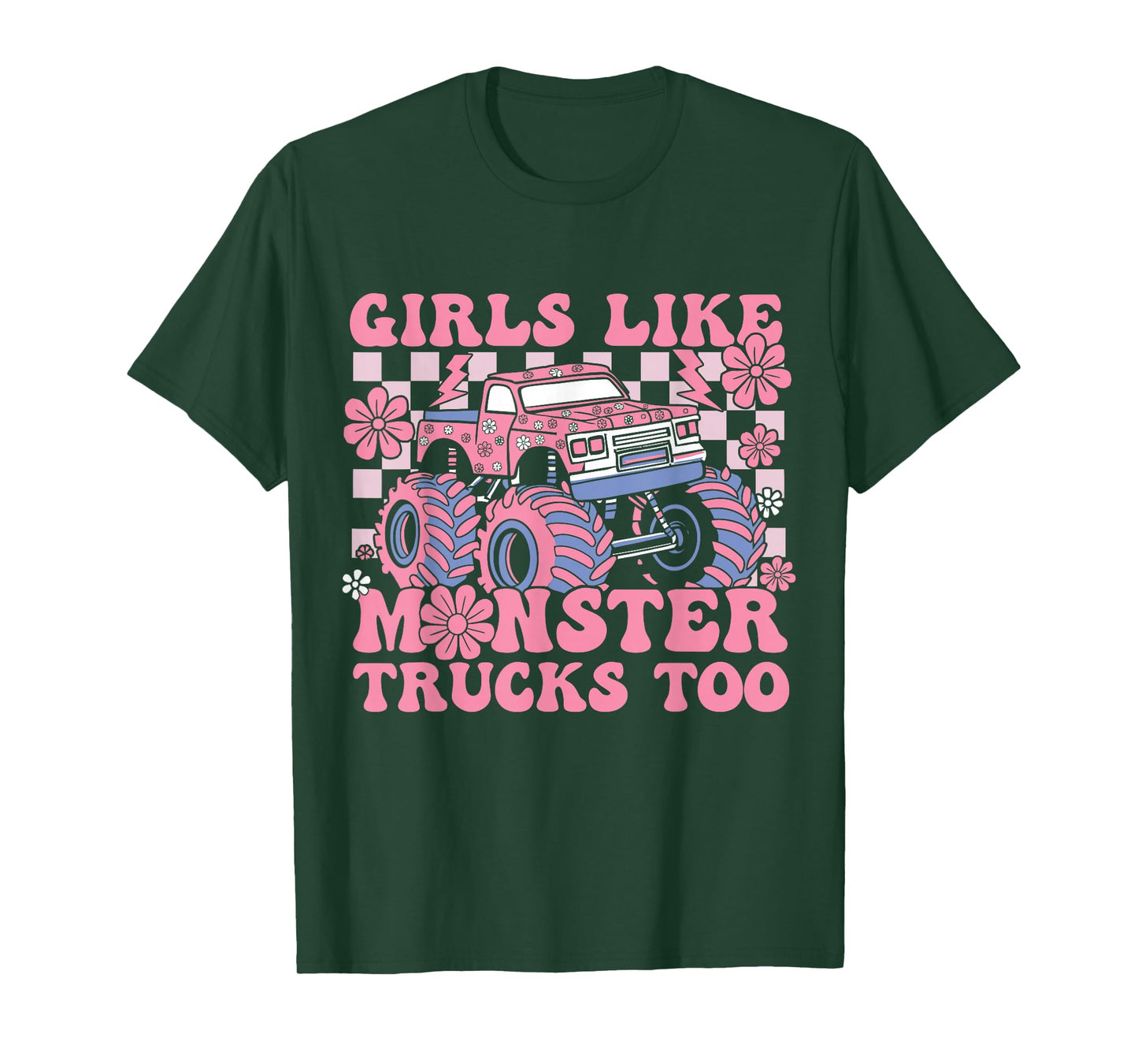 Girls Like Monster Trucks Too Funny Pink Monster Truck Girls T-Shirt