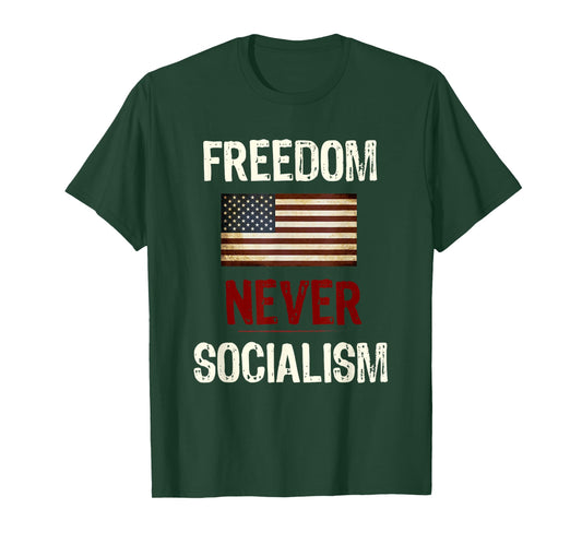 Never Socialism Anti-Socialist Republican T-Shirt
