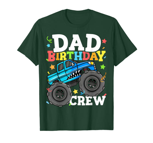 Dad Birthday Crew Monster Truck Theme Party Daddy Papa T-Shirt