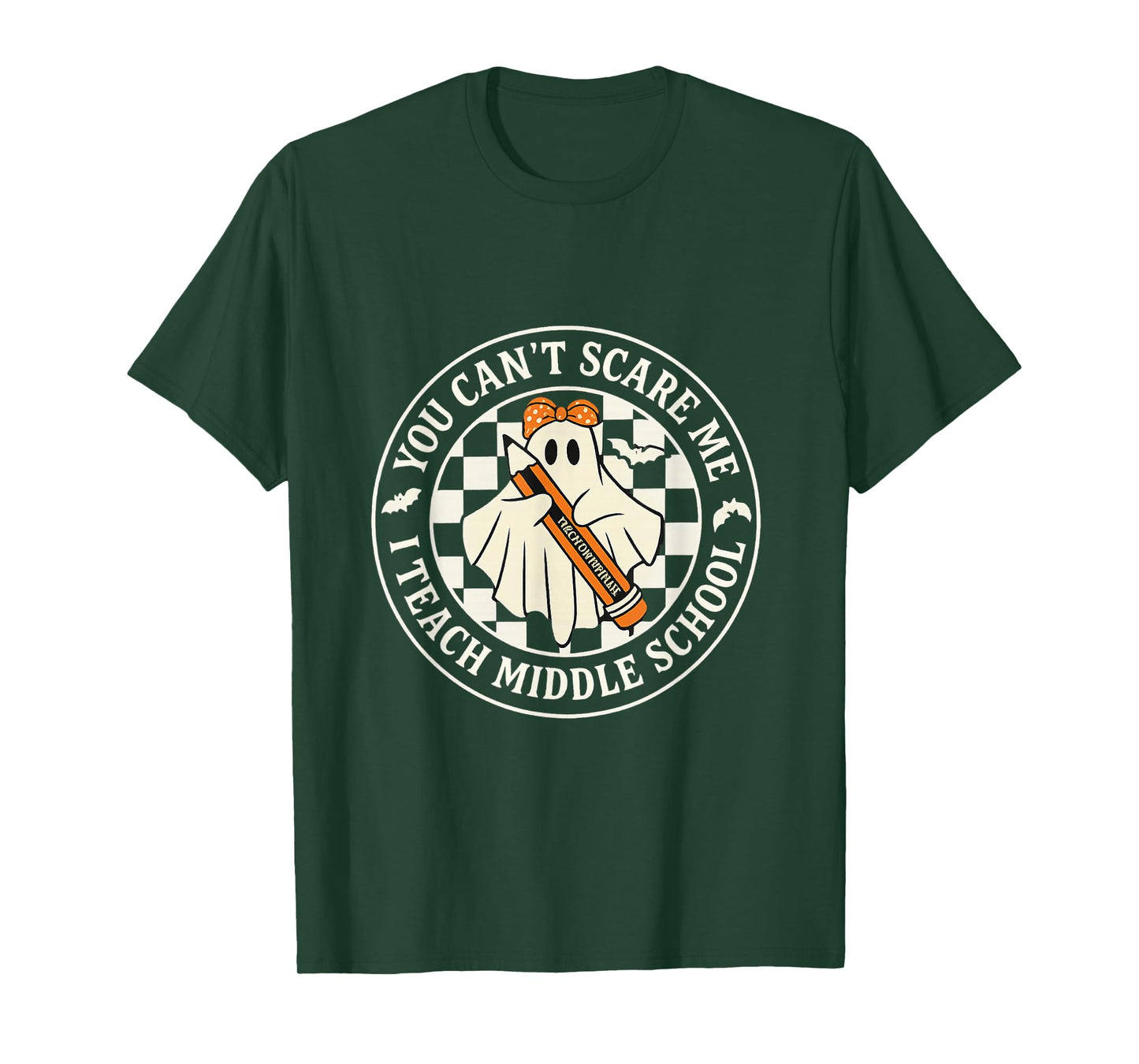You Can’t Scare Me I Teach Middle School Ghost Teacher T-Shirt