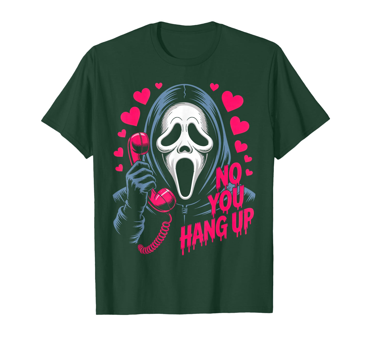 No You Hang Up Ghost Calling Horror Romantic Halloween T-Shirt