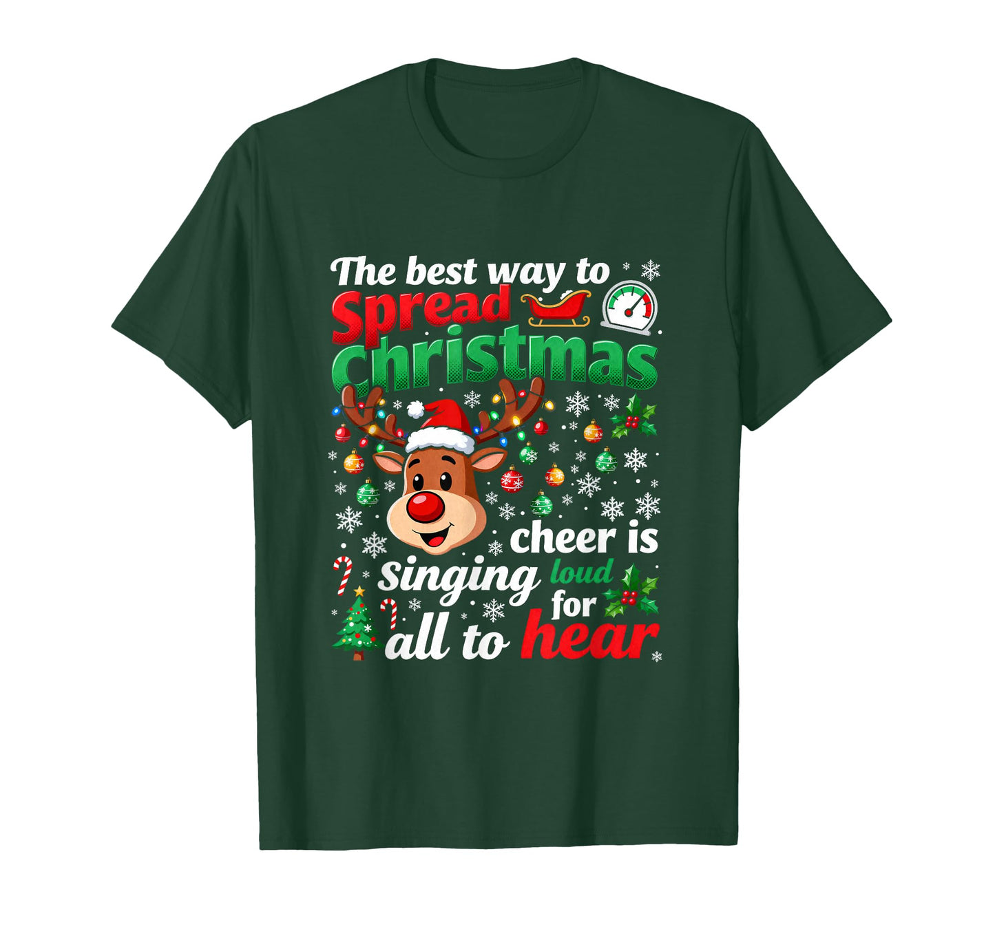 Christmas Cheer Singing Loud Reindeer The Best Way Spread T-Shirt