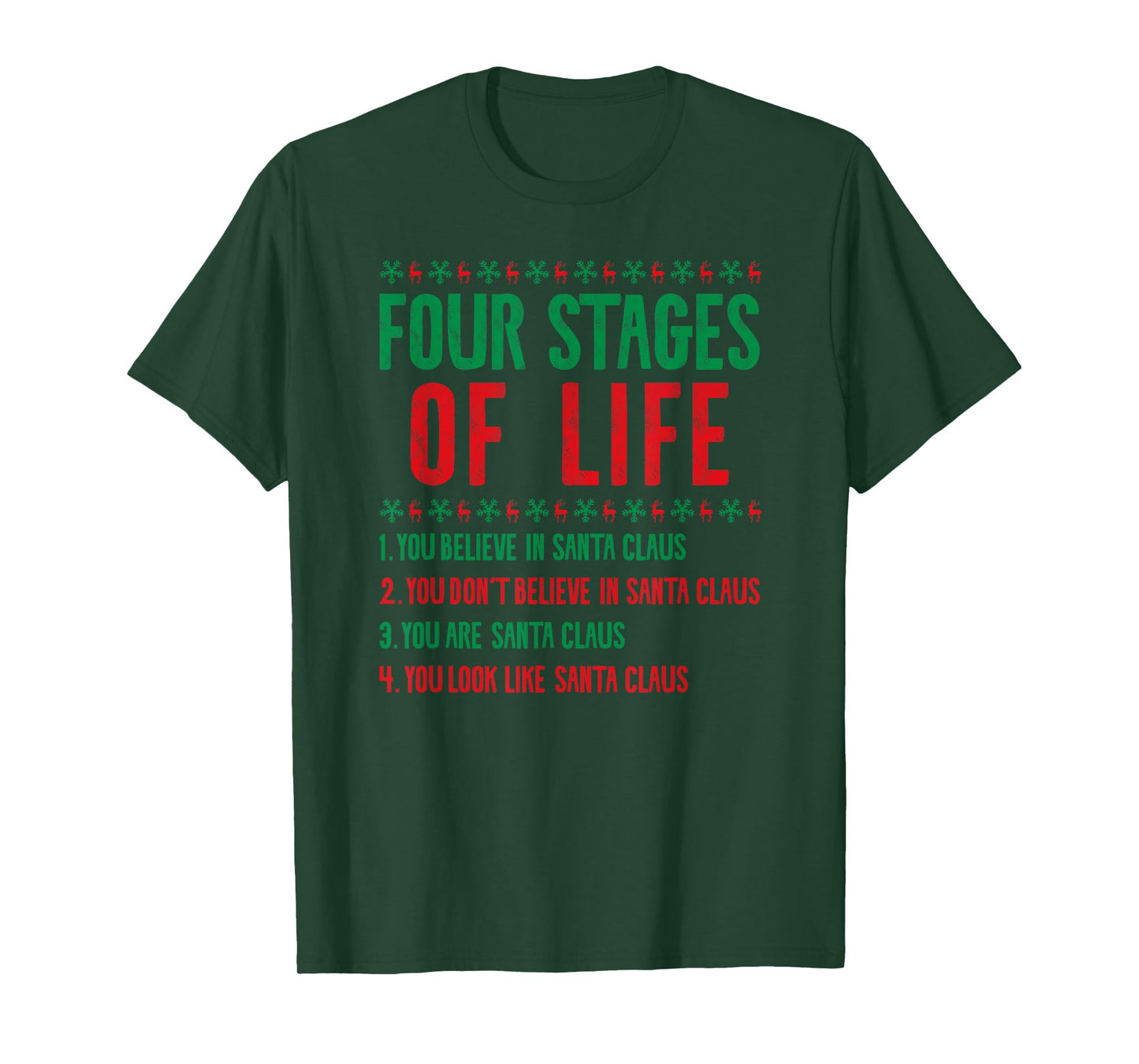 Four Stages Of Life Santa Christmas Funny X-Mas Humor T-Shirt