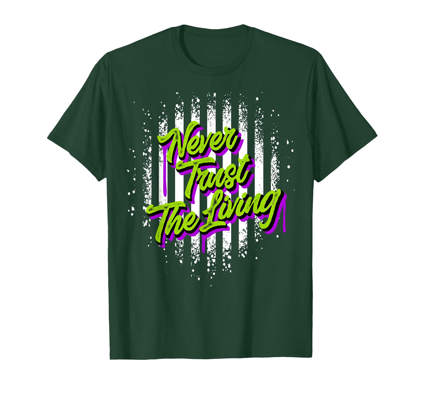 Never Trust The Living Halloween Slogan Movie Stripes T-Shirt