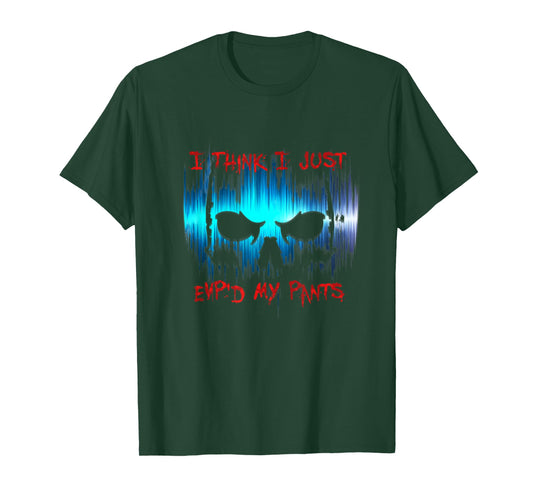 I Think I Just EVP'd My Pants - Ghost Hunter T-Shirt