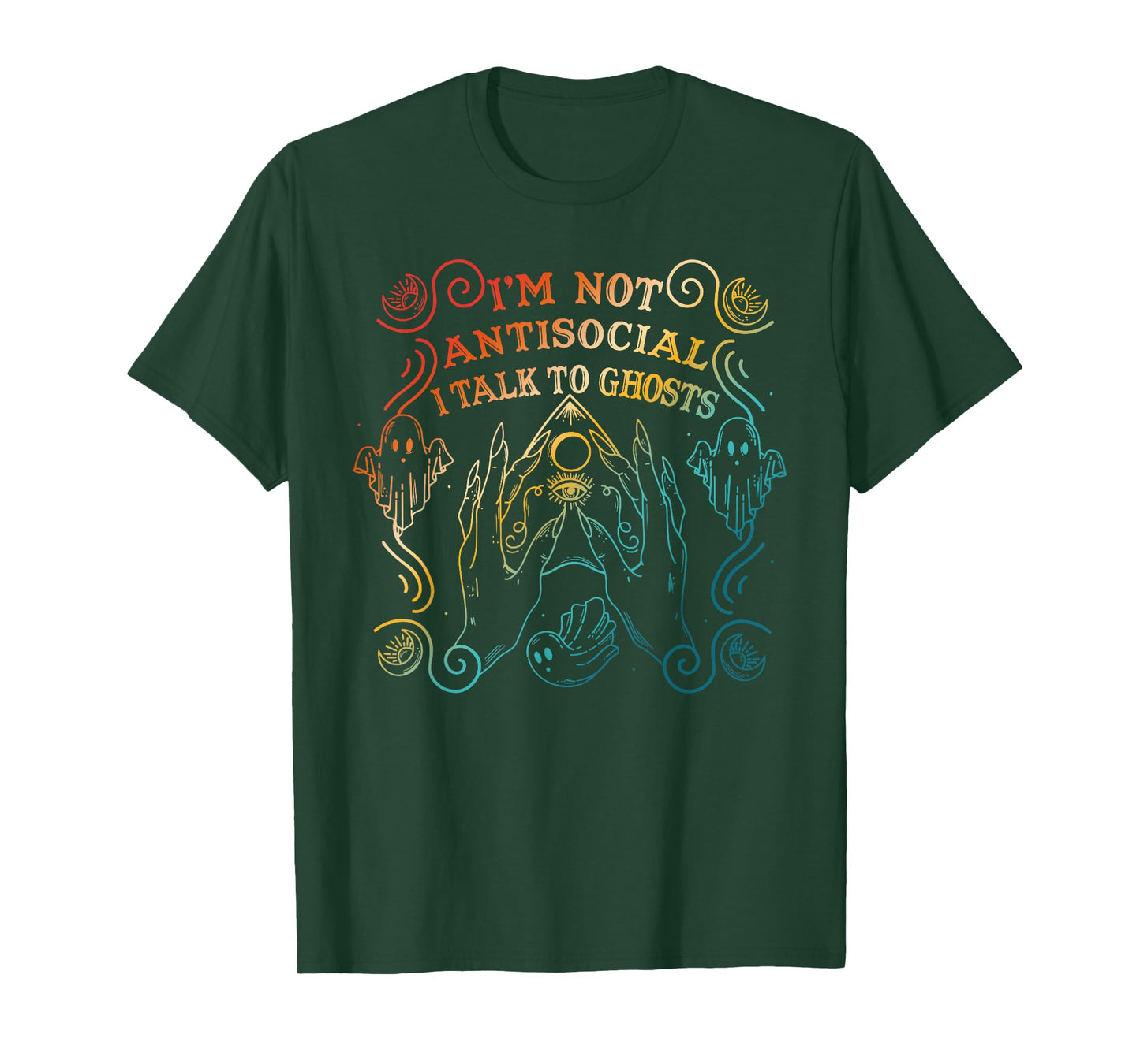 I'm Not Antisocial, Ghosts, Eccentric Personality, Humorous T-Shirt