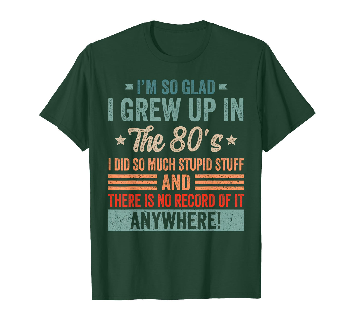 Funny Birthday 1980's I'm So Glad I Grew up in The 80's T-Shirt