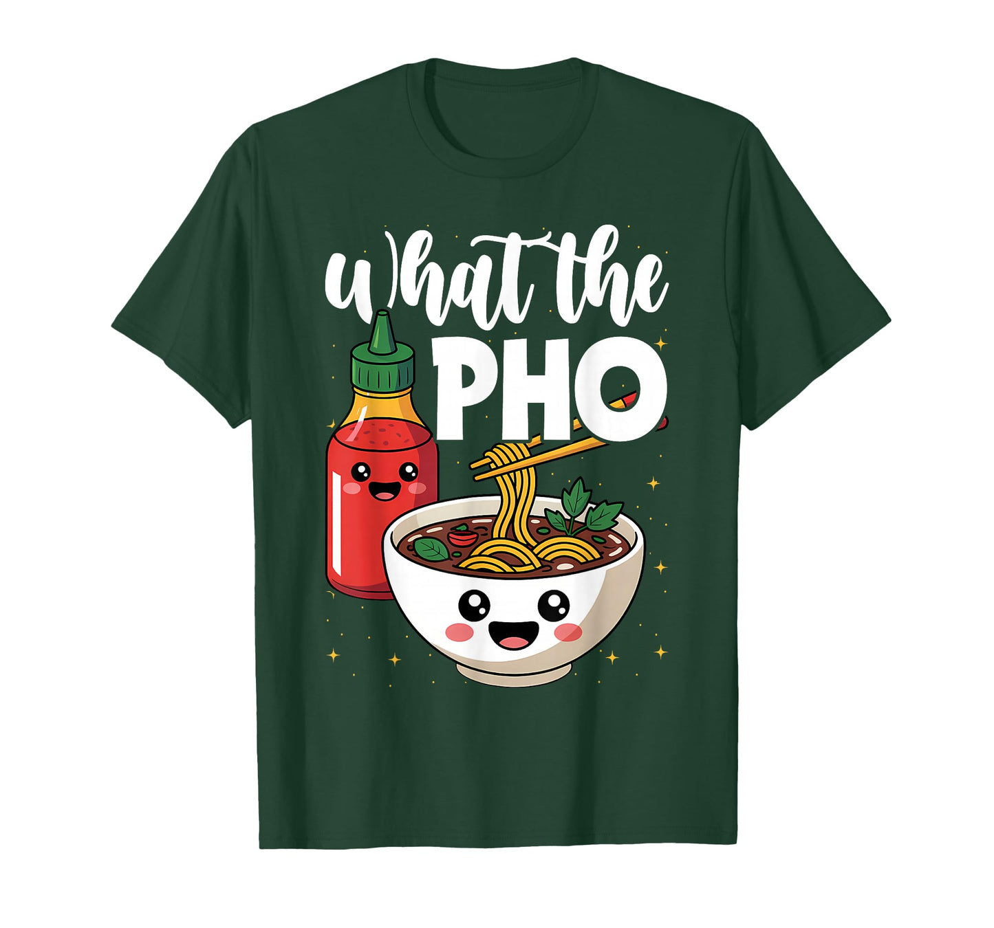 What the Pho Ramen Noodles T-Shirt