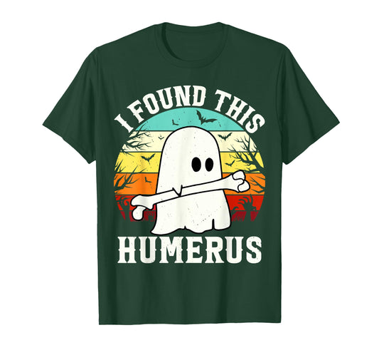 Funny Halloween I Found This Humerus Ghost Bone Halloween T-Shirt