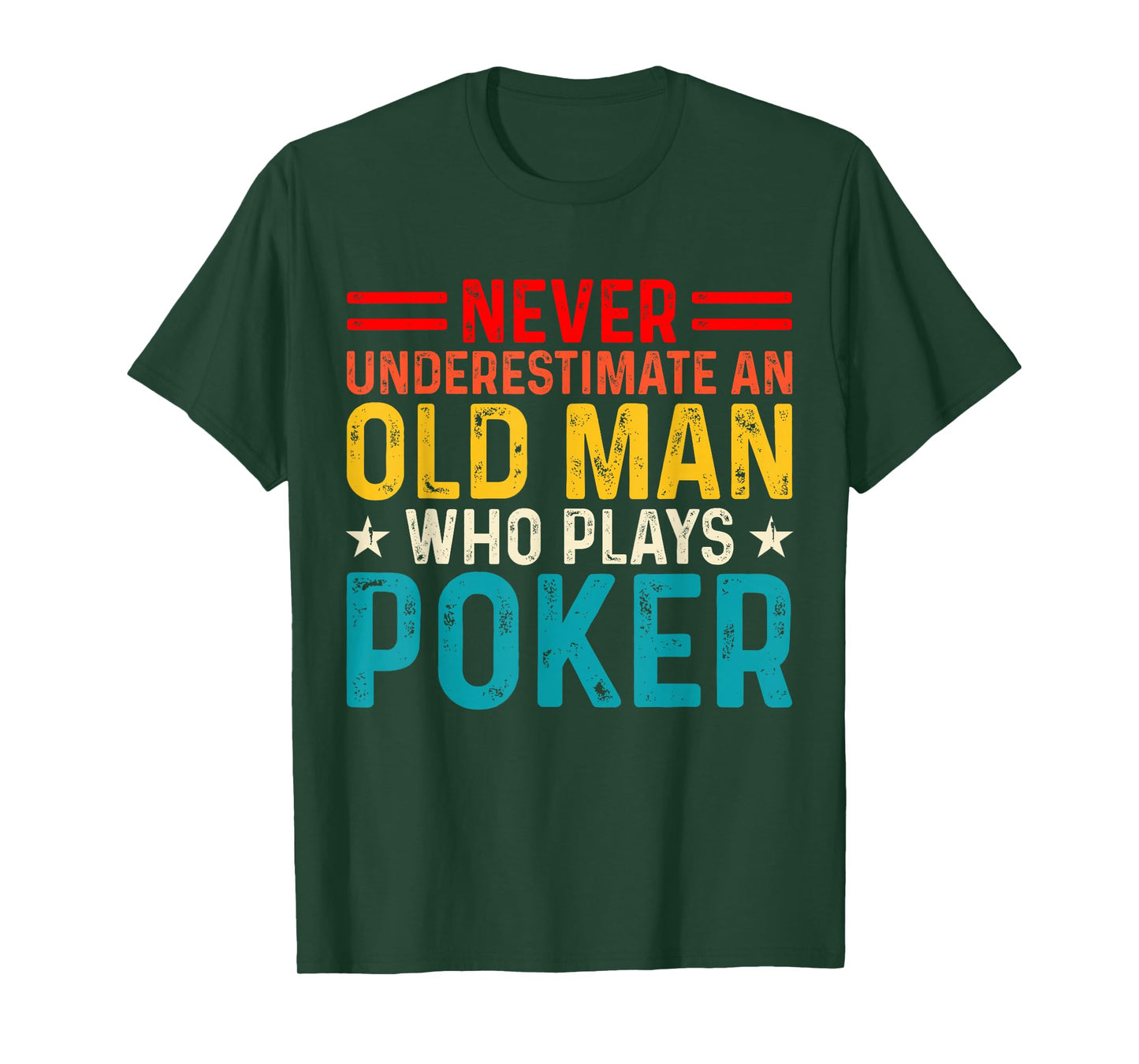 Never Underestimate An Old Man Who Plays Poker T-Shirt