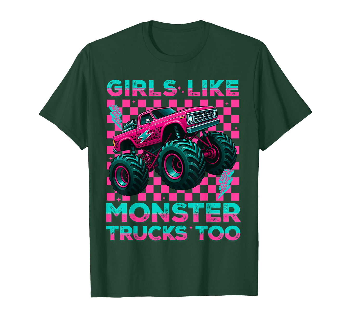Funny Monster Truck Girls Like Monster Trucks Too Girl Teen T-Shirt