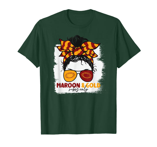 Maroon and Gold Vibes Only Football Mom Gameday Messy Hair T-Shirt