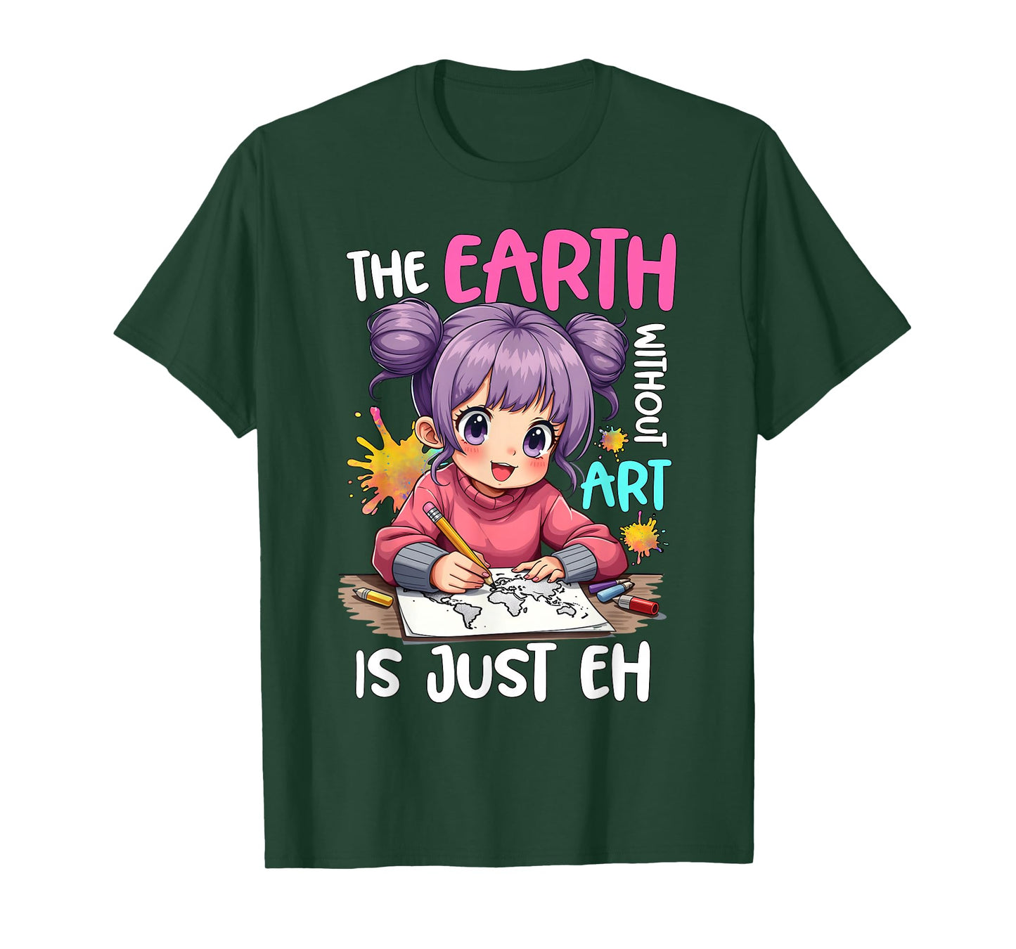 Earth Without Art Is Just Eh Anime Drawing and Sketching T-Shirt