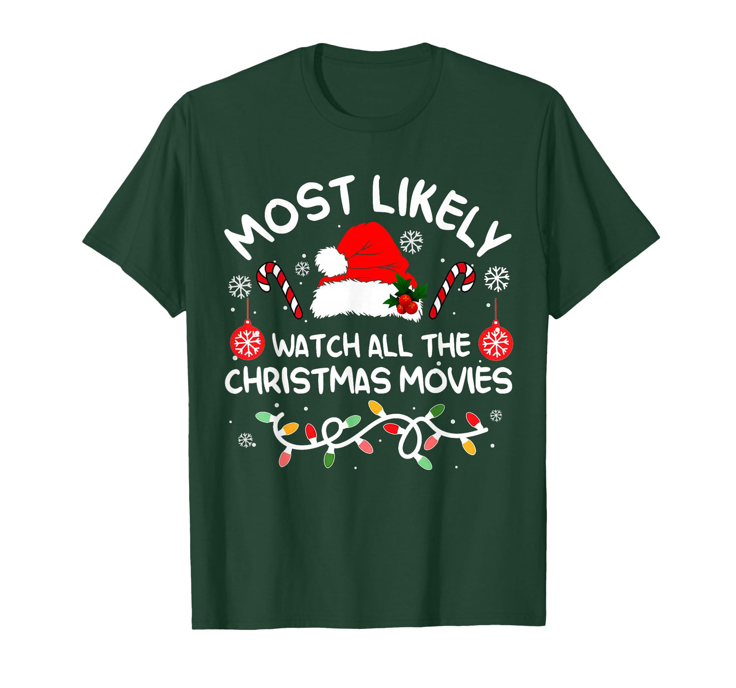 Most Likely to Watch All Christmas Movies Xmas Matching 2025 T-Shirt