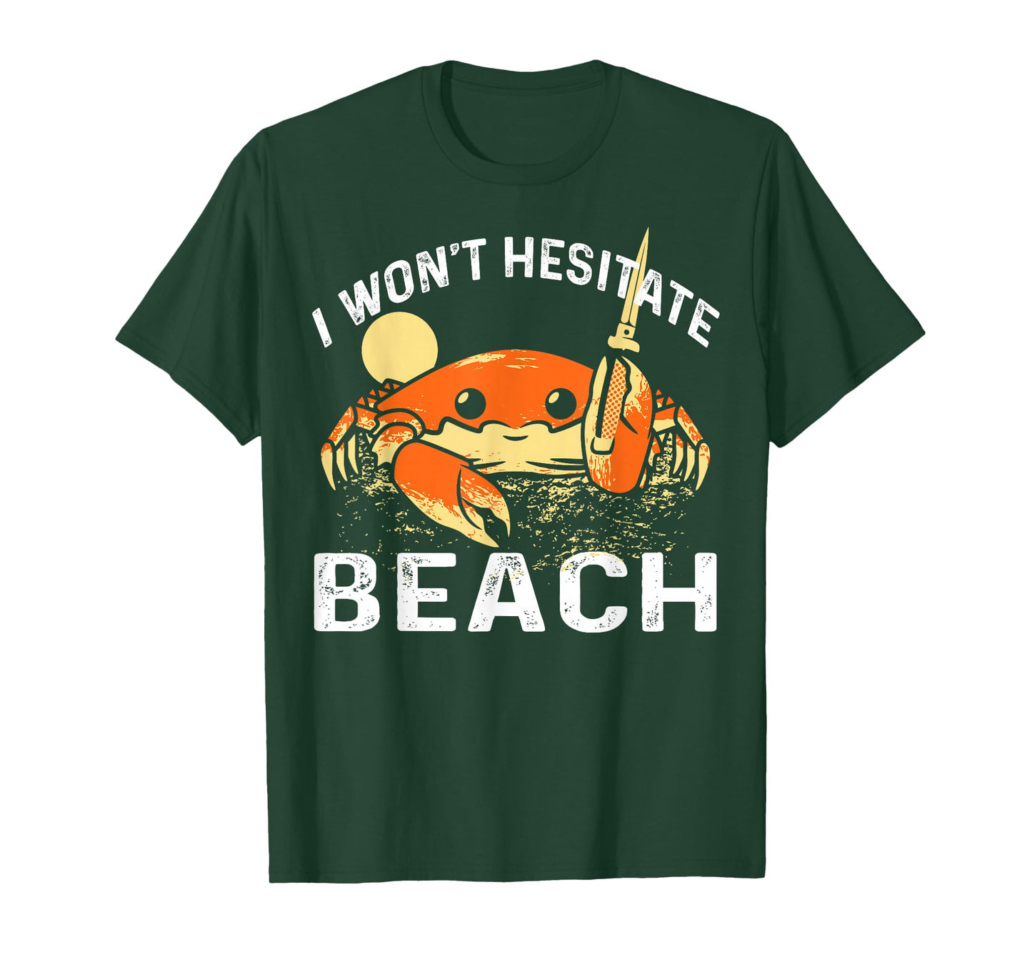I Won't Hesitate Beach Knife-wielding Crab T-Shirt