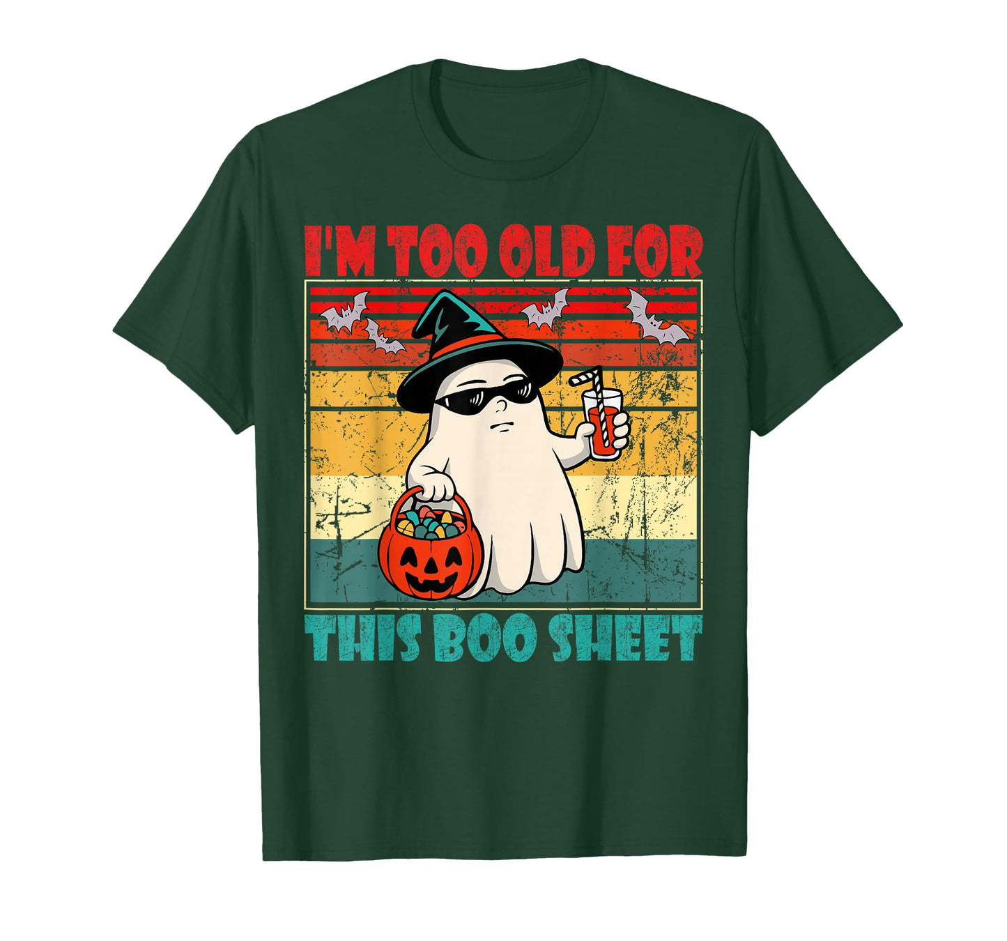 I'm Too Old for This Boo Sheet Funny Halloween Men Women T-Shirt