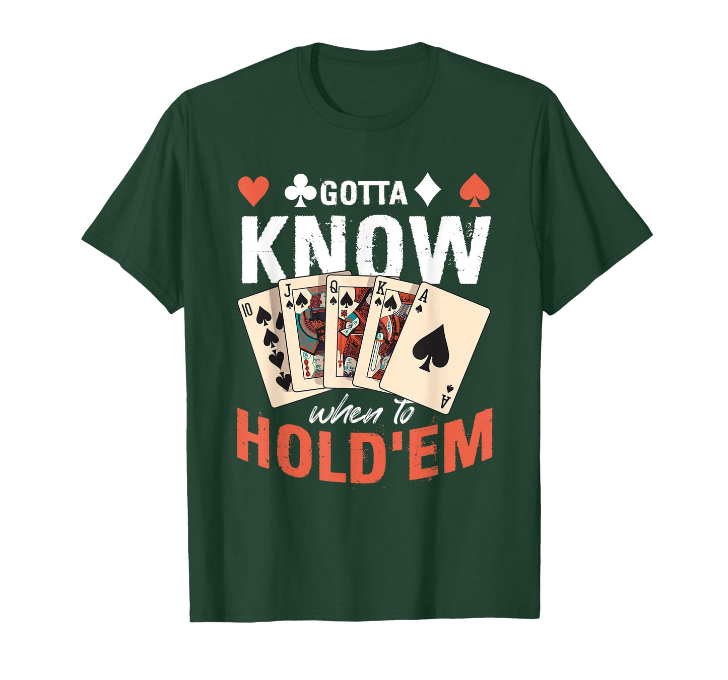 Poker Texas Holdem - Gotta Know When To Hold Em T-Shirt