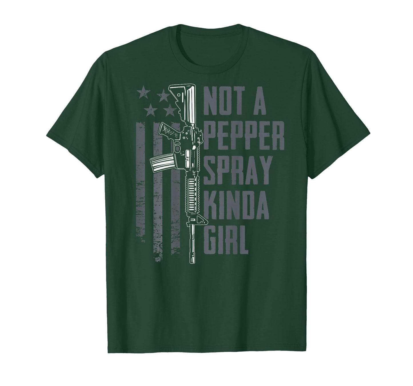 Not A Pepper Spray Kinda Girl - Women Gun Owner - ON BACK T-Shirt