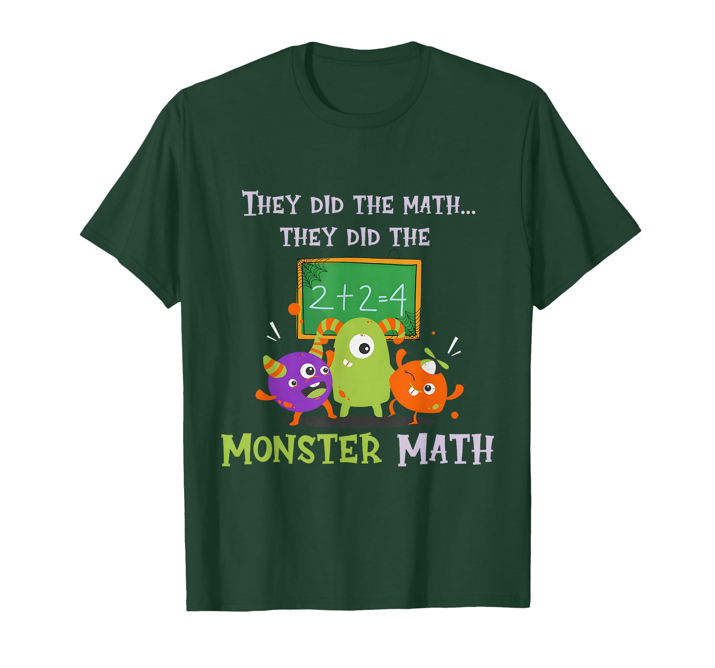 They Did The Math They Did The Monster Math Funny T-Shirt