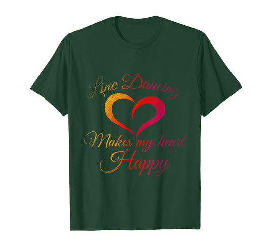 Line Dancing Makes My Heart Happy Line Dance T-Shirt