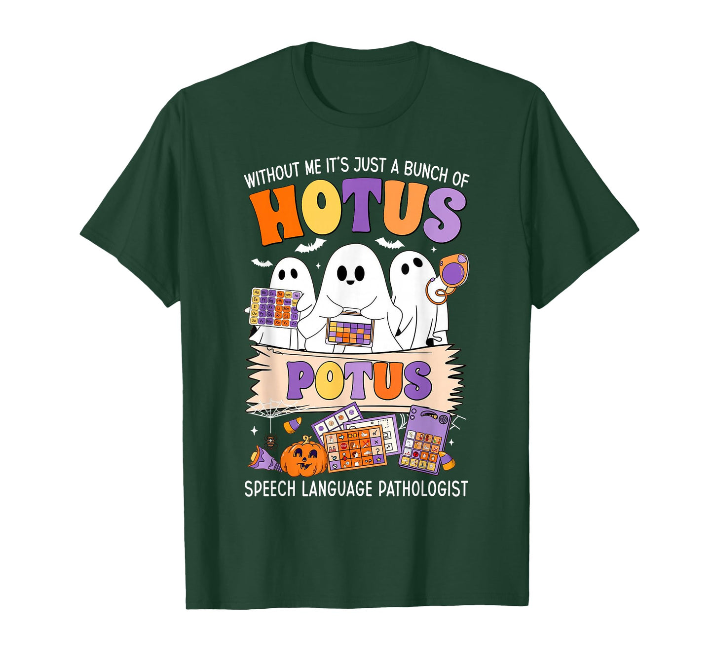 Without Me It's Just A Bunch of Hotus Potus Halloween SLP T-Shirt