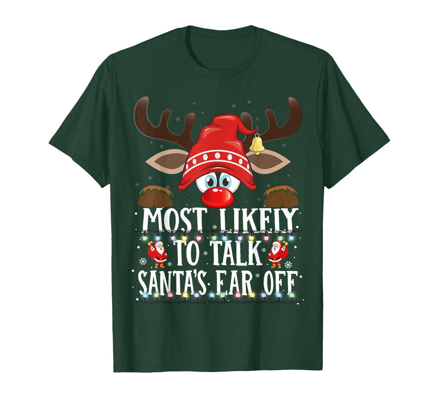 Christmas Matching Most Likely to Talk Santa's Ear off PJS T-Shirt