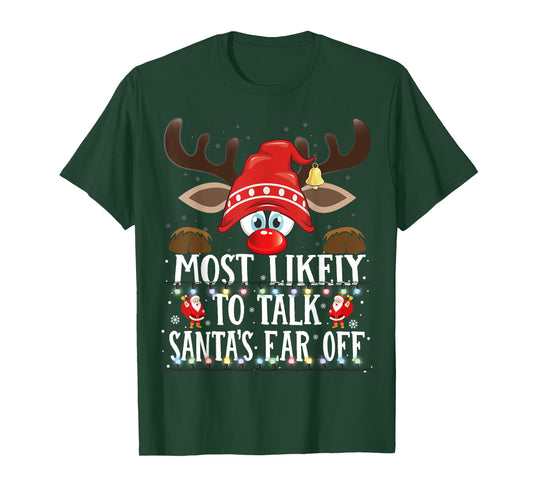 Christmas Matching Most Likely to Talk Santa's Ear off PJS T-Shirt