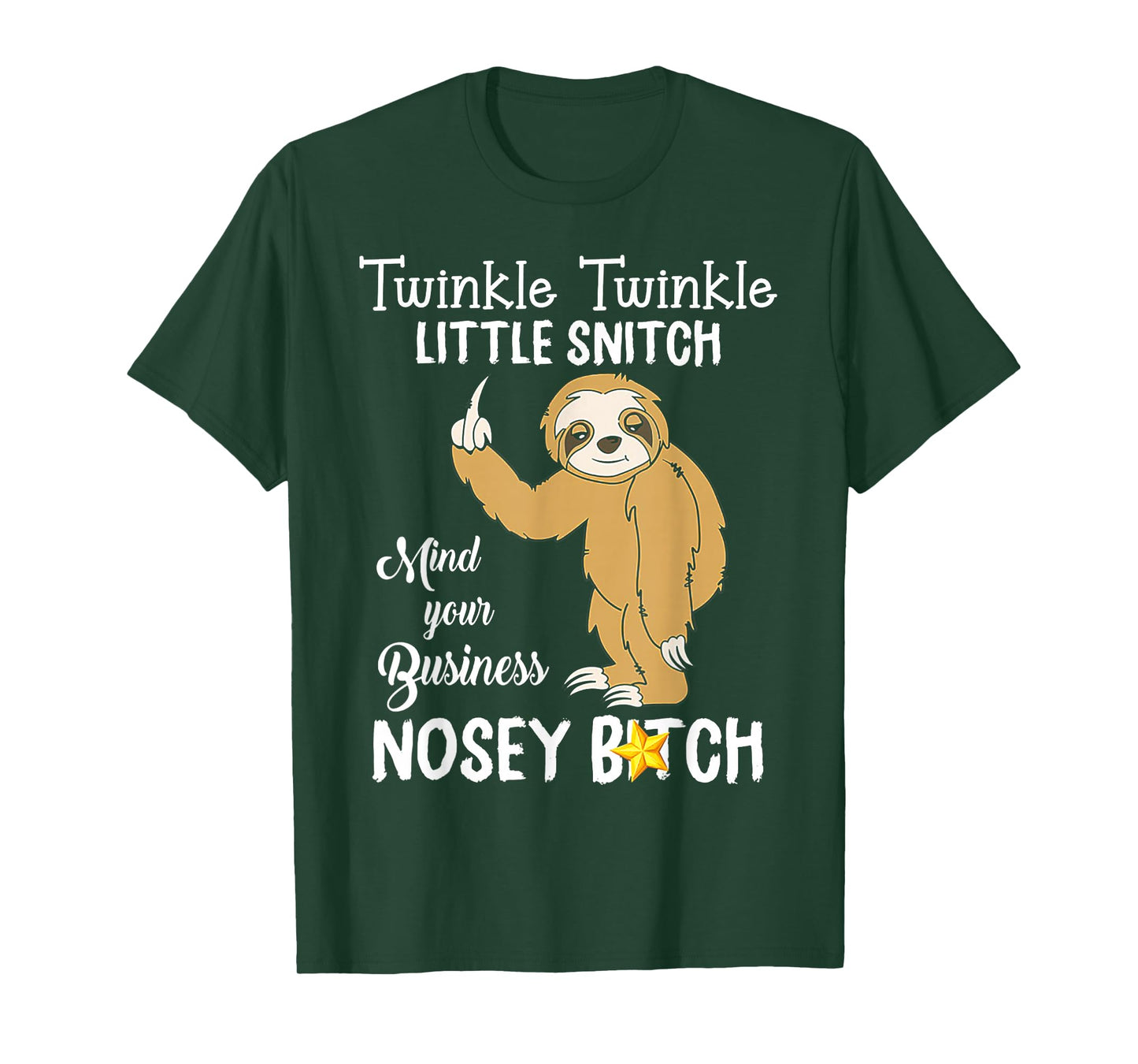 Sloth Twinkle twinkle Little Snitch Mind Your Business Nosey T-Shirt