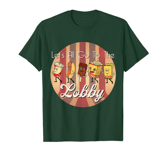 LET'S ALL GO TO THE LOBBY Cute Retro Movie Theatre T-Shirt