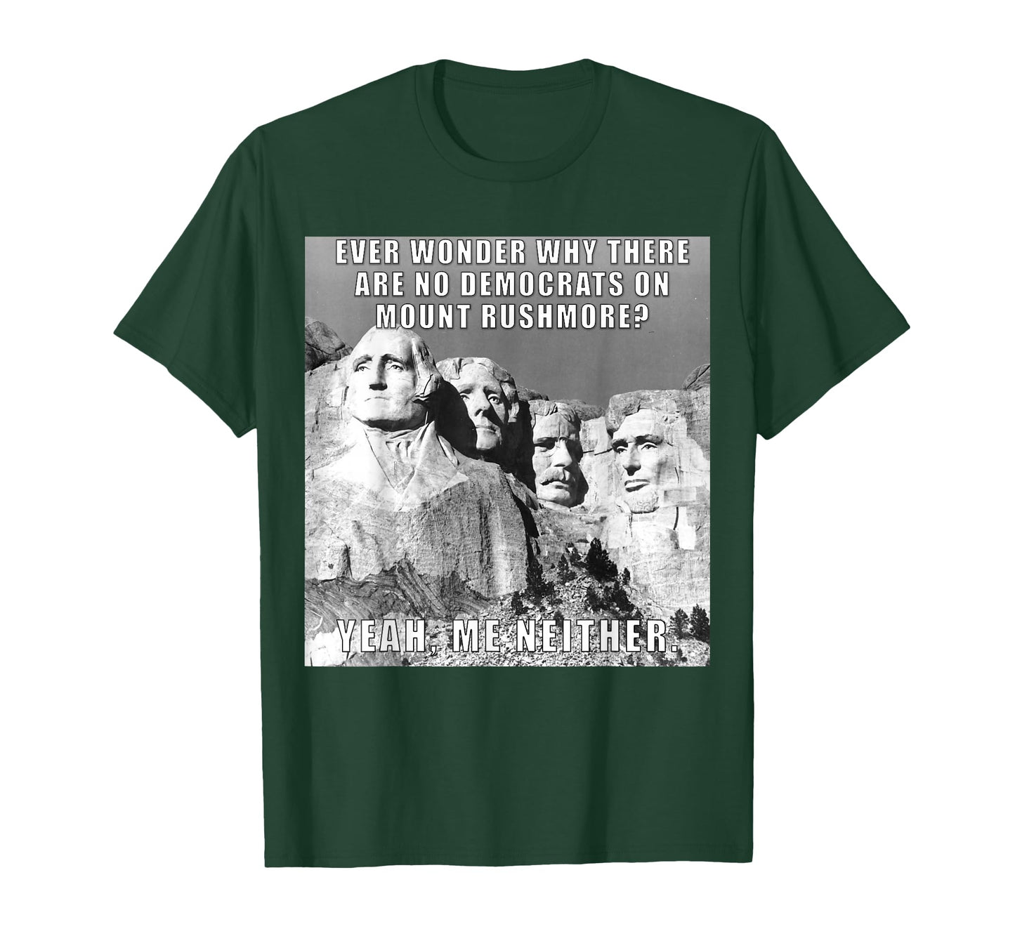 Funny Political Republican Mount Rushmore Democrats T-Shirt