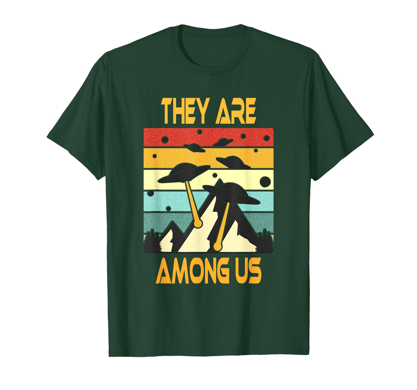They Are Among Us - Alien Invasion T-Shirt