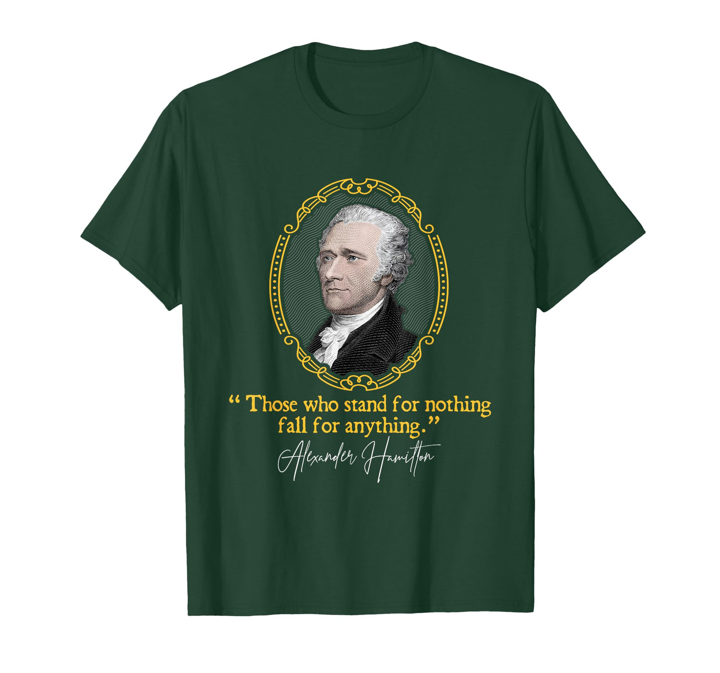 Awesome Patriotic Shirts - Alexander Hamilton Quote - Presidents' Day T-Shirt - Unisex-Adults - Black - Small - Short Sleeve
