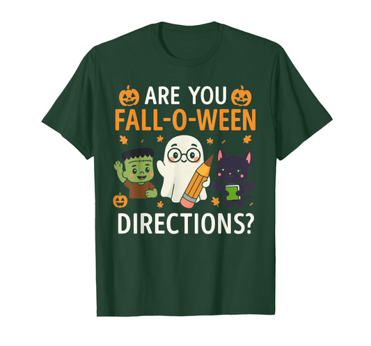 are You Fall o ween Directions Funny Halloween Teacher Joke T-Shirt