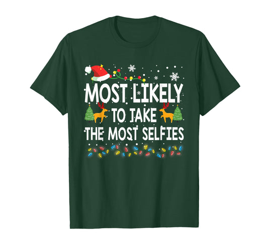 Most Likely To Take The Most Selfies Christmas Family Pajama T-Shirt