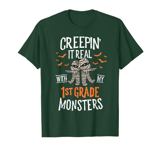 Creepin It Real With My 1st Grade Monsters Halloween Teacher T-Shirt