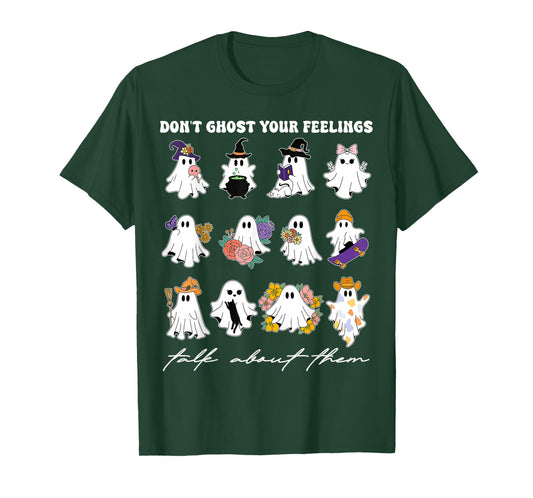 Don't Ghost Your Feelings Halloween Mental Health Men Women T-Shirt