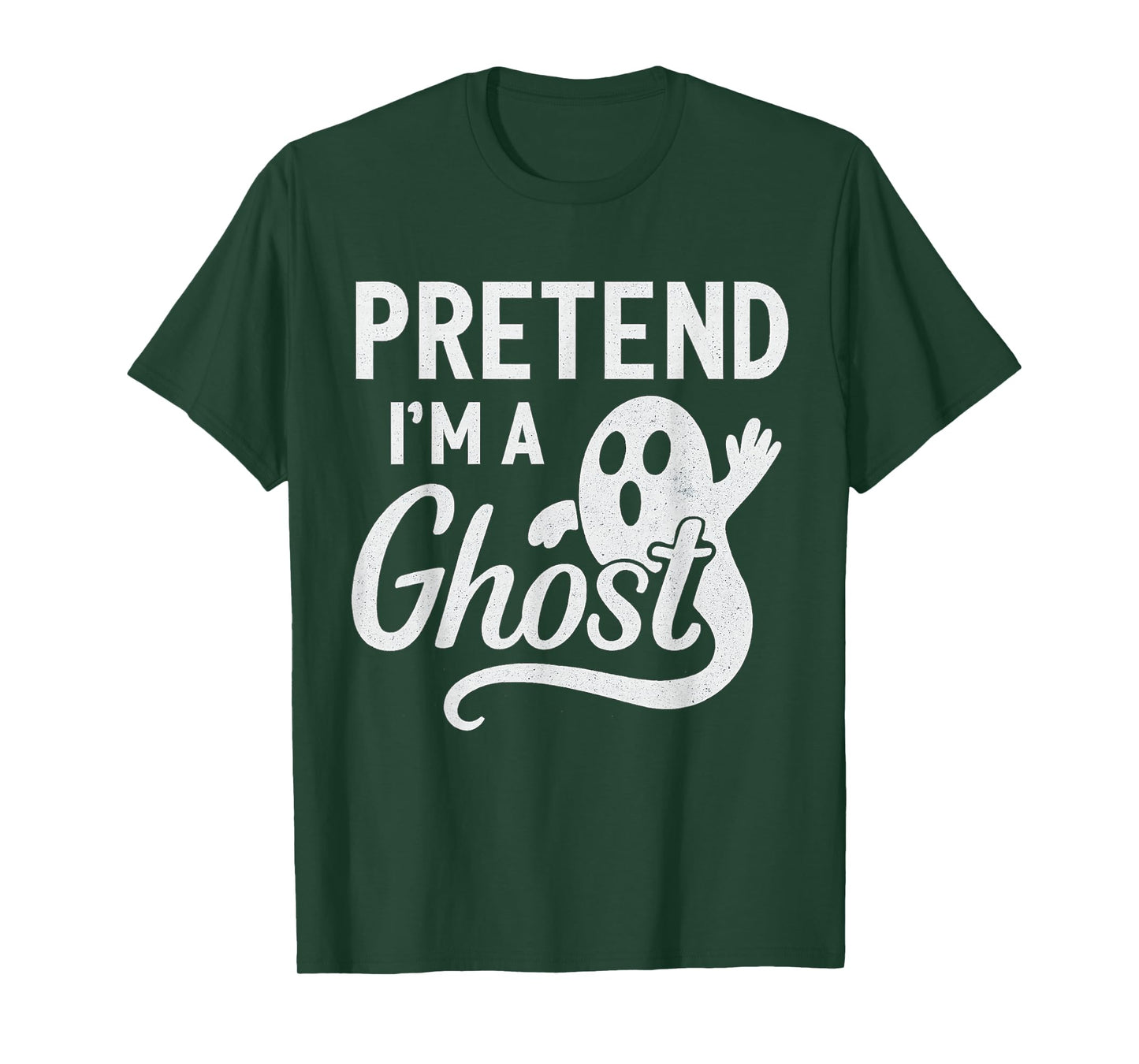 Funny Pretend I’m A Ghost Easy Costume Lazy Halloween Spooky T-Shirt