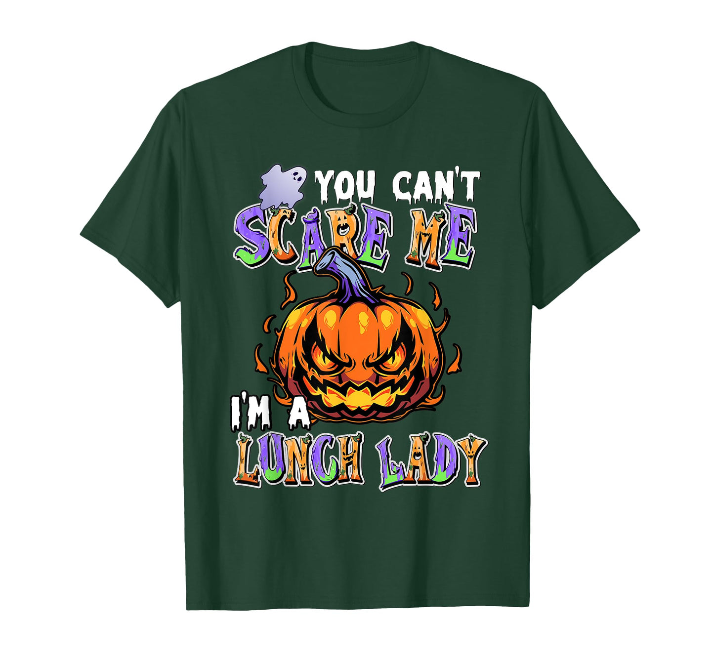 You Can't Scare Me I'm a Lunch Lady T-Shirt
