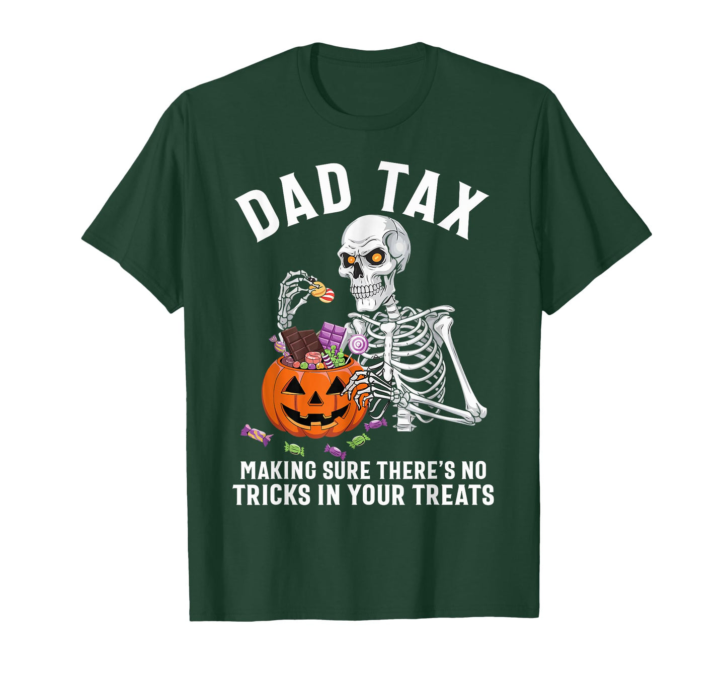 Funny Dad Tax Halloween Candy Pumpkin Skeleton Dad Jokes T-Shirt