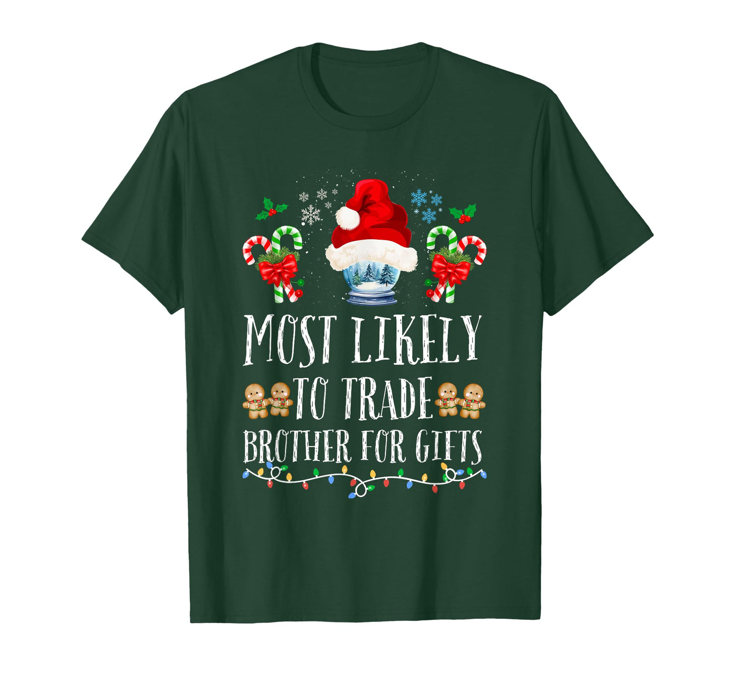 Most Likely To Trade Brother For Gifts Family Christmas Crew T-Shirt