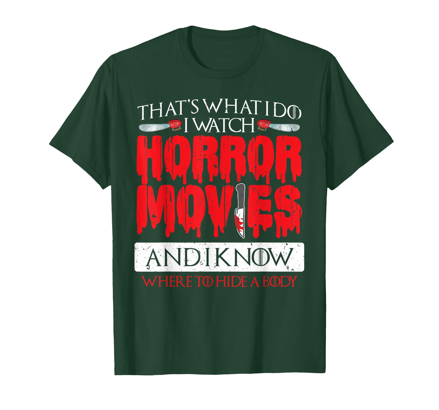 Scary Horror Movie I Watch Horror Movies T-Shirt