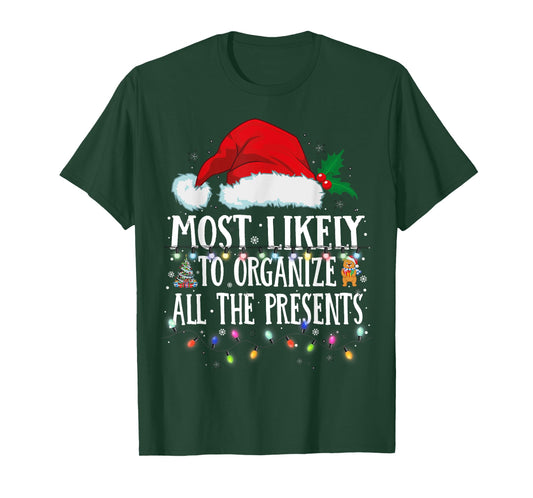 Matching Christmas PJS Most Likely To Organize All Presents T-Shirt