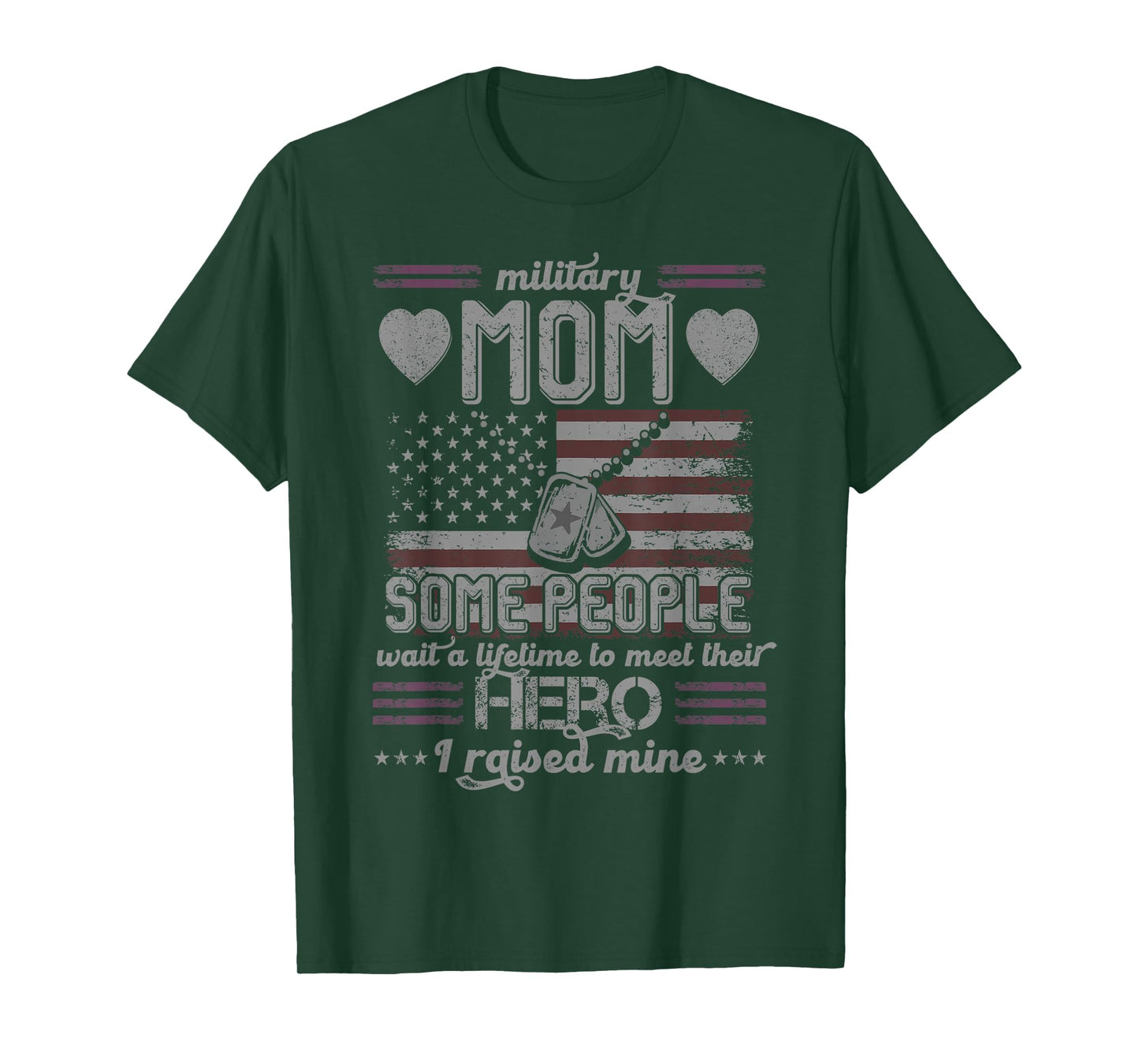 Military Mom I Raised My Hero Patriot T-Shirt