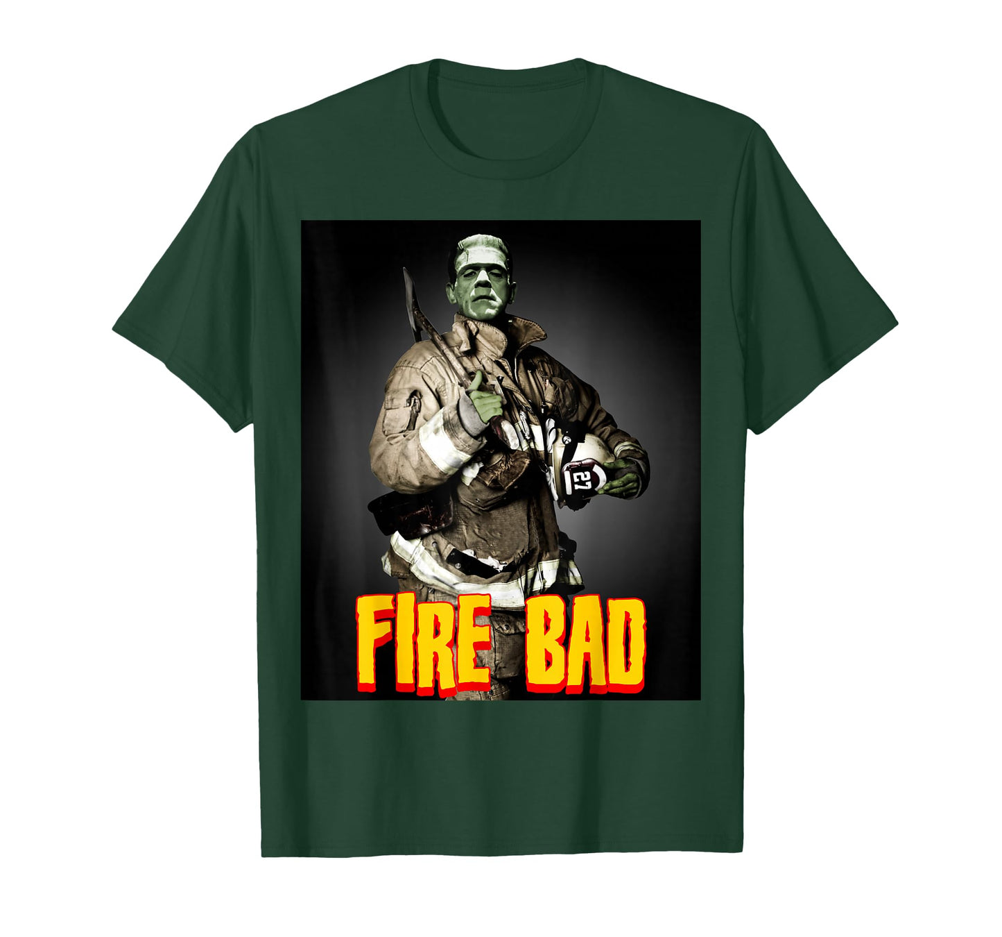 Fire Bad - Firefighter Frankenstein Monster Funny Fireman T-Shirt