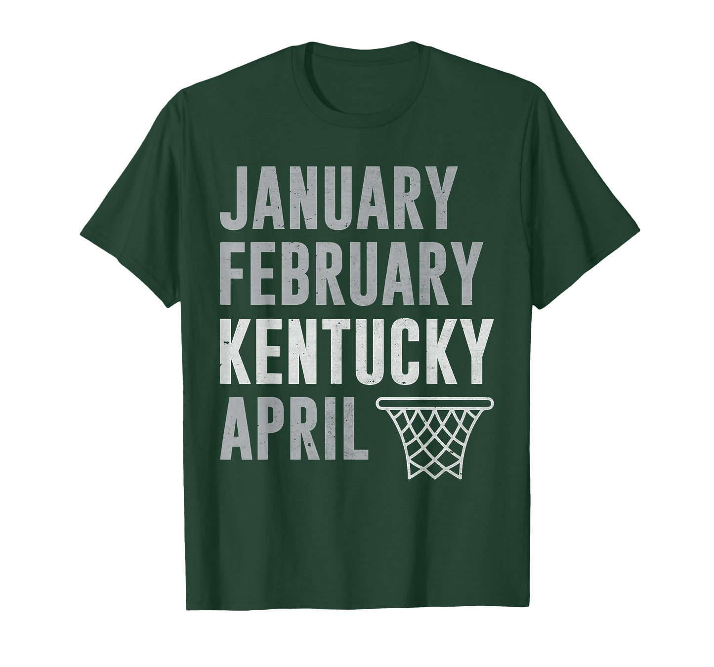January February Kentucky April Basketball Funny T-Shirt