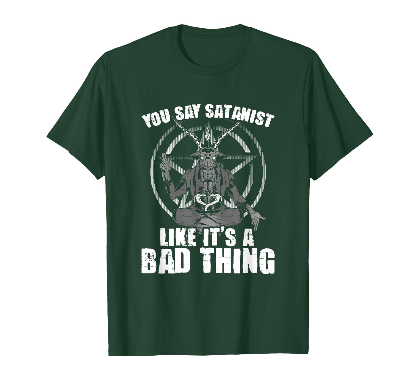 Say Satanist Satanic Witchcraft Baphomet Goth Occult T-Shirt