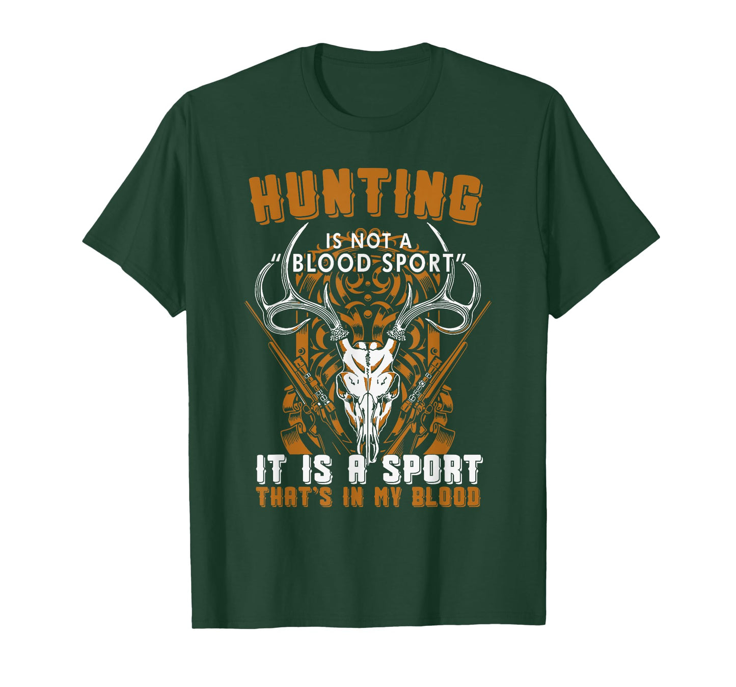 Hunting is in my blood hunter gift T-Shirt