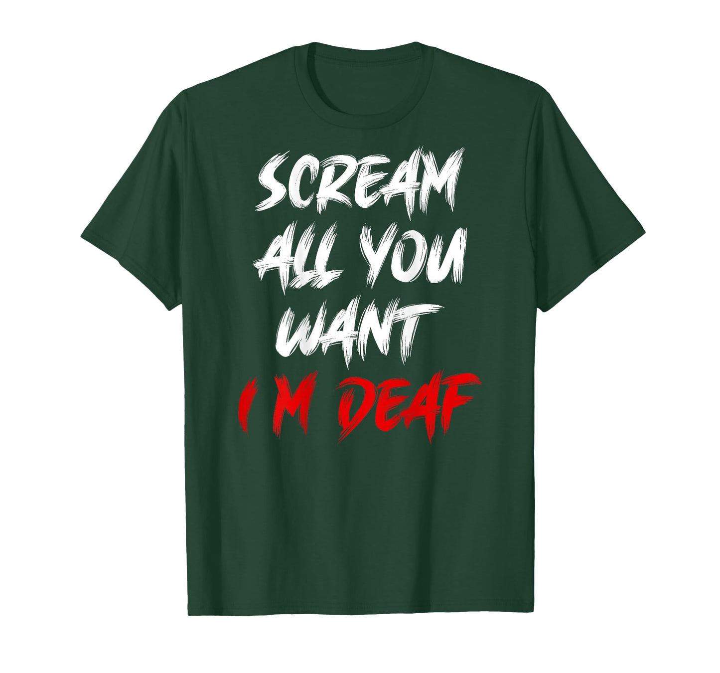Halloween Deaf Life Scream All You Want I’m Deaf T-Shirt