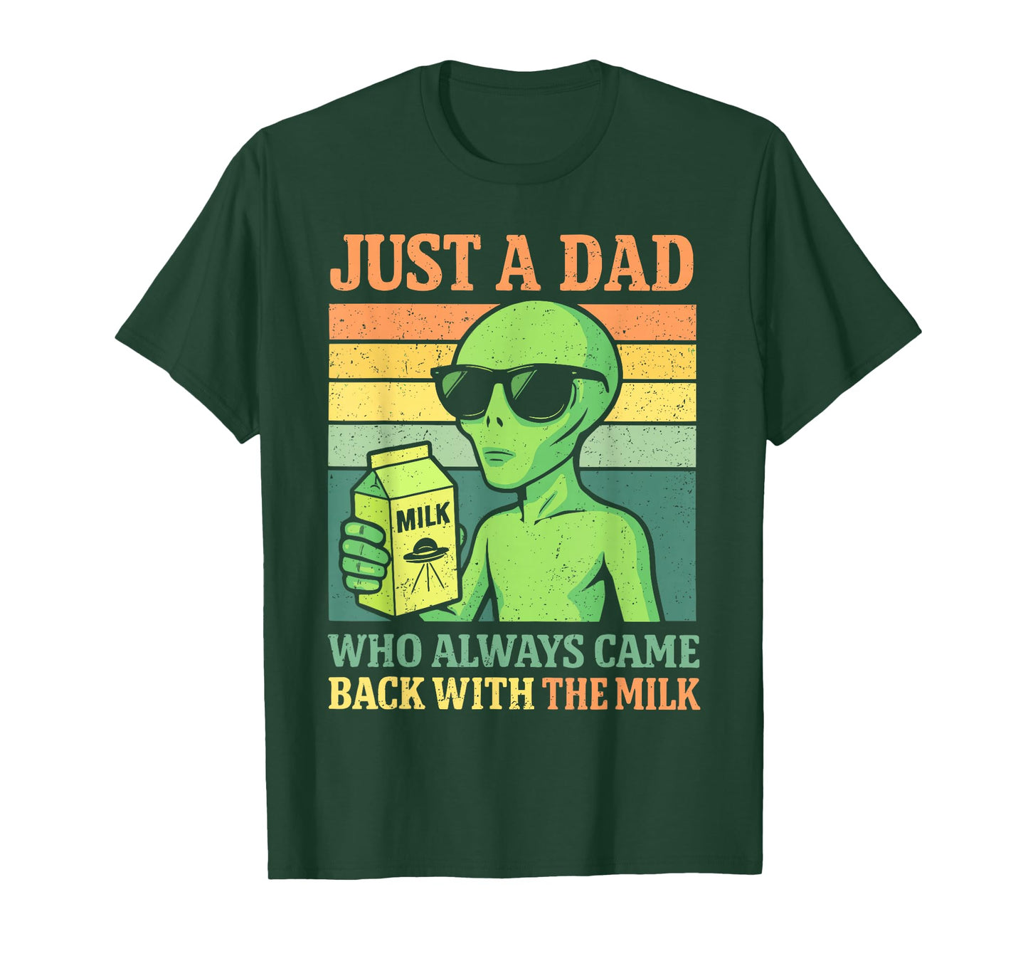 Just A Dad Who Always Came Back With The Milk, Alien Papa T-Shirt