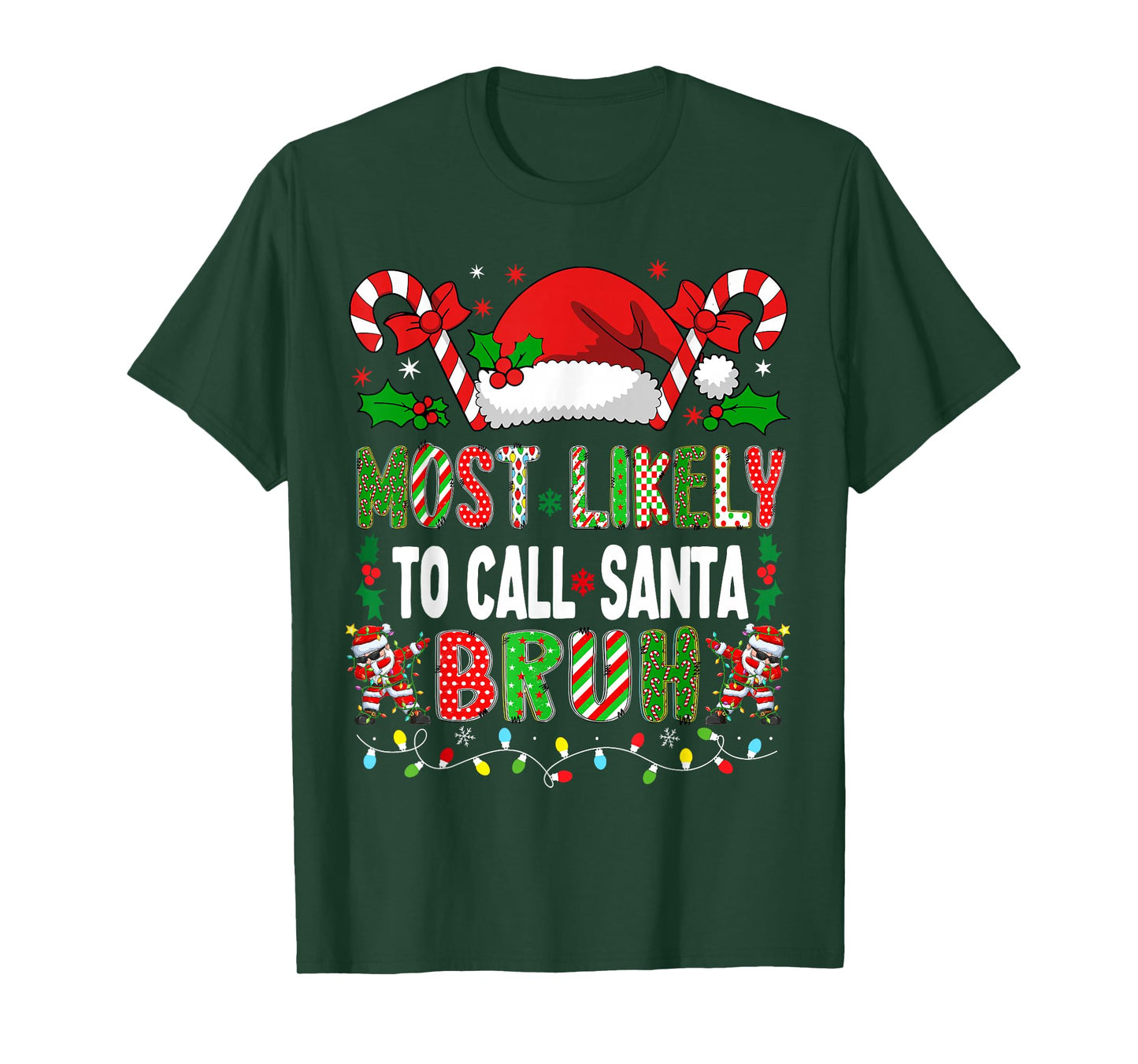 HUGvyn Christmas: Most Likely To Call Santa Bruh Boys Xmas T-Shirt